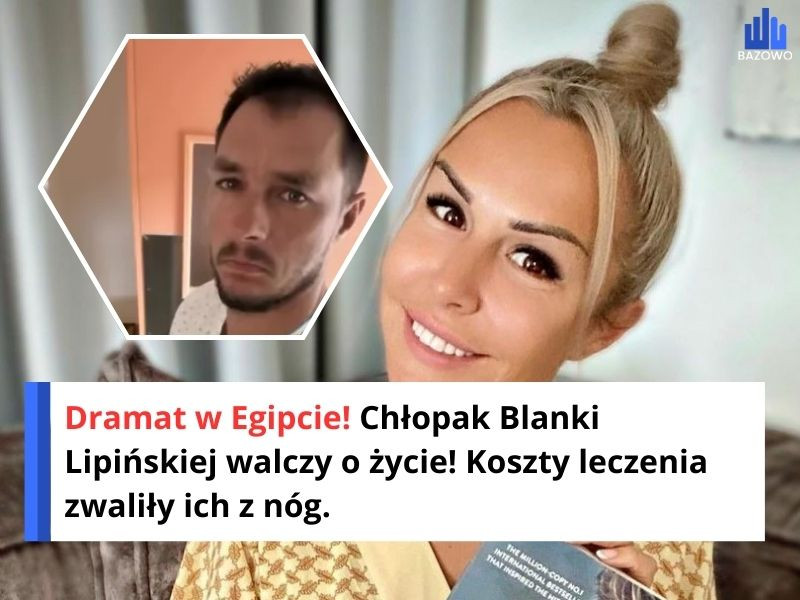 Dramat w Egipcie! Chłopak Blanki Lipińskiej walczy o życie! Koszty leczenia zwaliły ich z nóg.